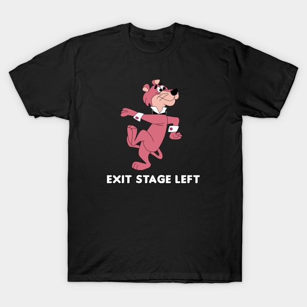 Exit Stage Left T-Shirt by HellraiserDesigns